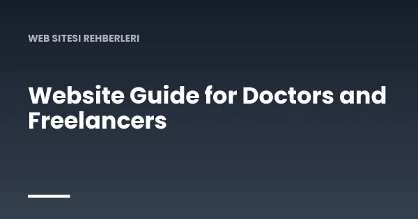 Website Guide for Doctors and Freelancers